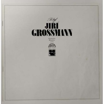 Jiří Grossmann ‎- To byl Jiří Grossmann