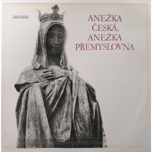 Anežka Česká, Anežka Přemyslovna