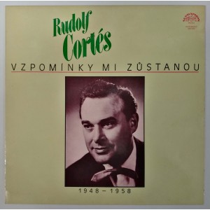 Rudolf Cortés ‎- Vzpomínky mi zůstanou (1948-1958)