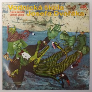 Luděk Nekuda, Oldřich Dudek ‎– Vodnická škola Josefa Dvořáka