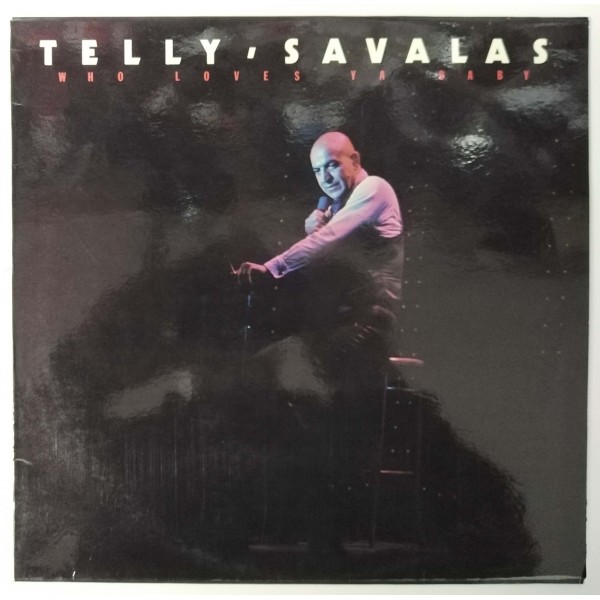 Telly Savalas ‎- Who Loves Ya Baby