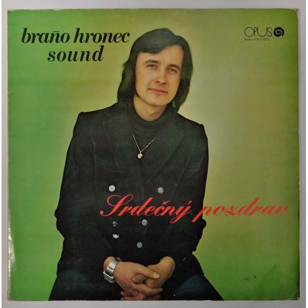 Braňo Hronec Sound - Srdečný pozdrav