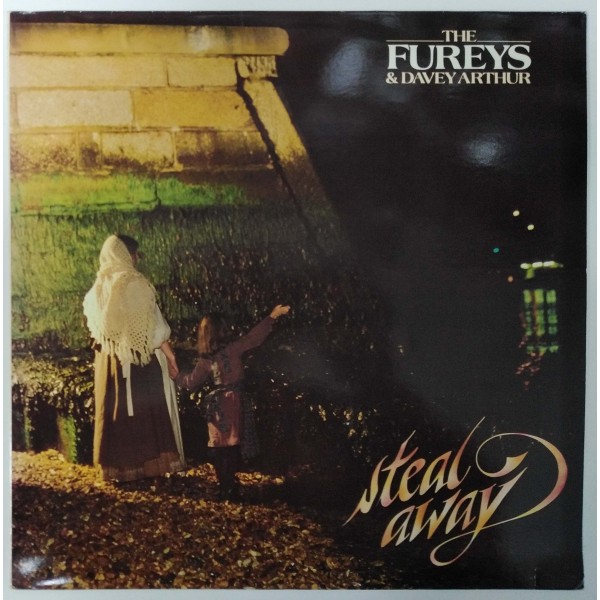 The Fureys & Davey Arthur ‎- Steal Away