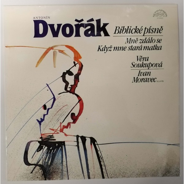 Antonín Dvořák, Věra Soukupová, Ivan Moravec - Biblické písně