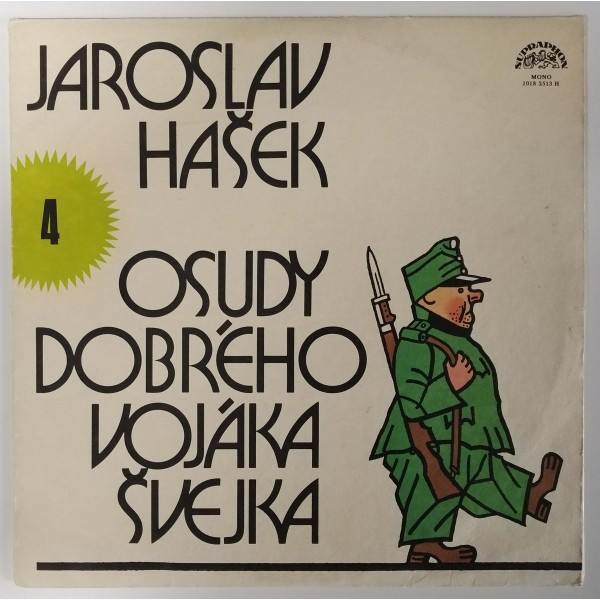 Jaroslav Hašek - Osudy dobrého vojáka Švejka 4