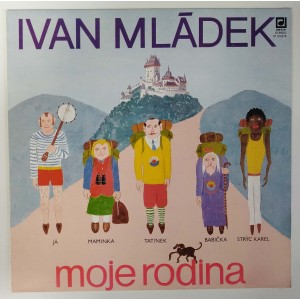 Ivan Mládek – Moje rodina