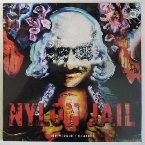 Nylon Jail - Irreversible Changes