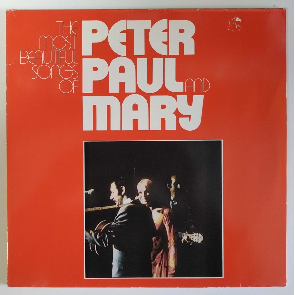 Peter, Paul & Mary - The Most Beautiful Songs