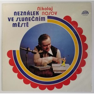 Nikolaj Nosov - Neználek ve Slunečním městě