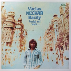 Václav Neckář & Bacily - Podej mi ruku...