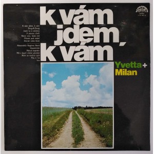 Yvetta + Milan - K vám jdem, k vám