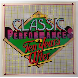 Ten Years After - The Classic Performances of Ten Years After