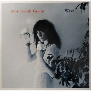 Patti Smith Group - Wave