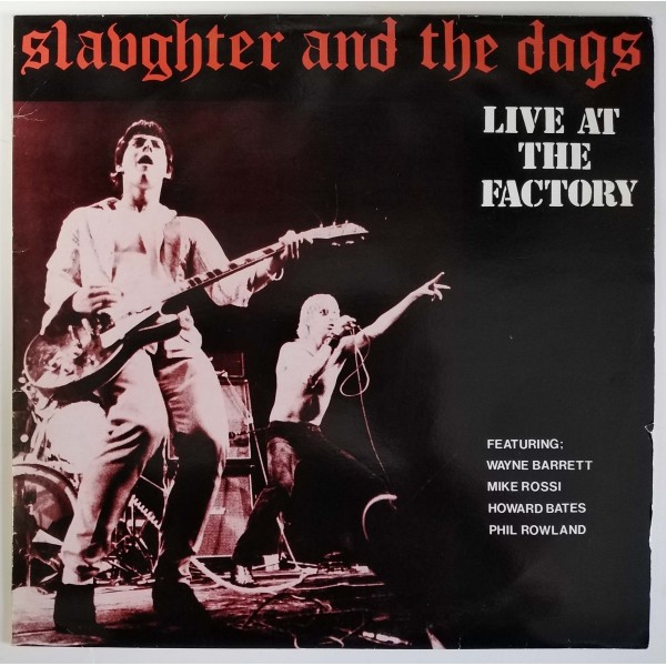 Slaughter And The Dogs - Live At The Factory / The Way We Were