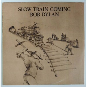 Bob Dylan - Slow Train Coming