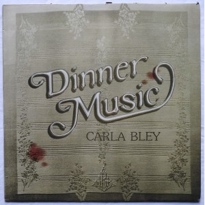 Carla Bley - Dinner Music