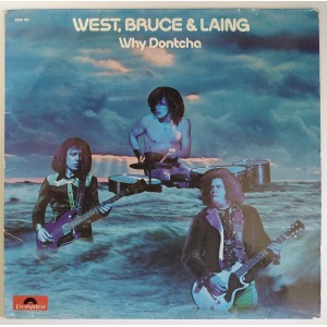 West, Bruce & Laing - Why Dontcha