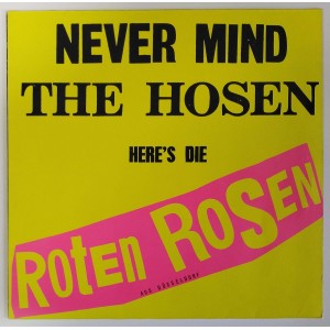 Die Roten Rosen - Never Mind The Hosen Here's Die Roten Rosen (Aus Düsseldorf)