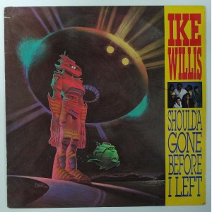 Ike Willis - Should'a Gone Before I Left