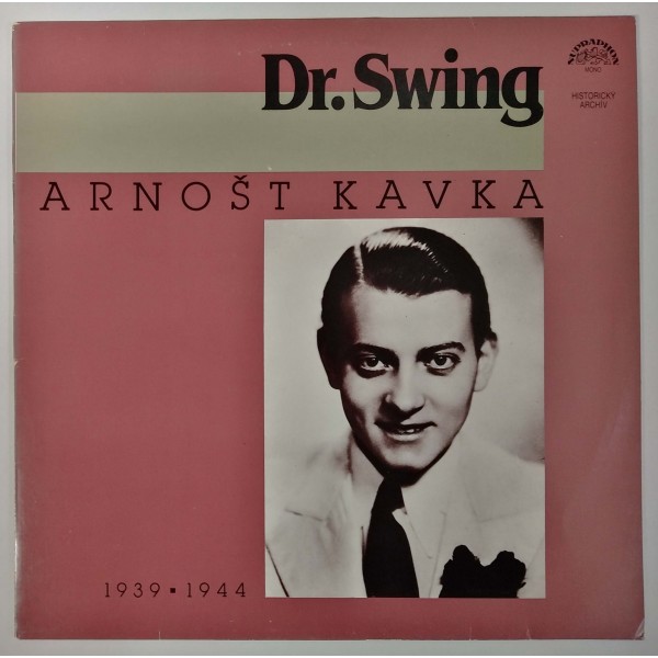 Arnošt Kavka - Dr. Swing (1939▪1944)