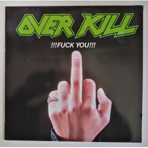 Over Kill - !!!Fuck You!!!