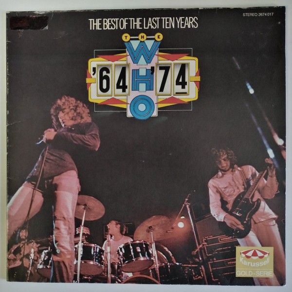 The Who - '64 - '74 / The Best Of The Last Ten Years