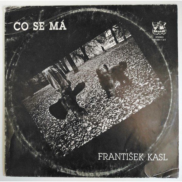 František Kasl - Co se má