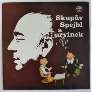 Josef Skupa - Skupův Spejbl a Hurvínek