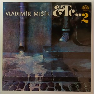 Vladimír Mišík, Etc… ‎- Etc…2