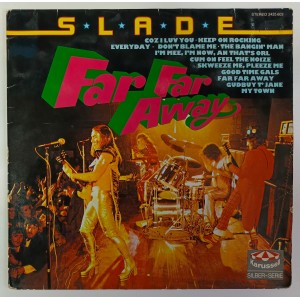 Slade - Far Far Away