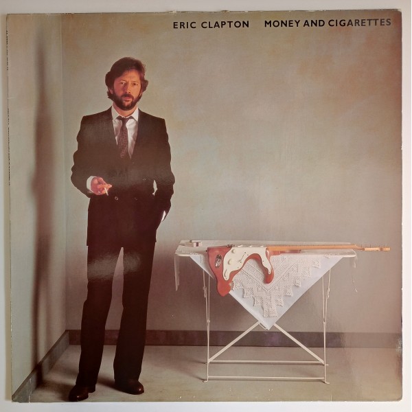 Eric Clapton ‎- Money and Cigarettes