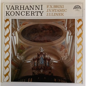 F. X. Brixi, J. V. Stamic, J. I. Linek – Varhanní koncerty