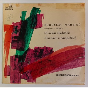 Bohuslav Martinů / Miloslav Bureš - Otvírání studánek / Romance z pampelišek