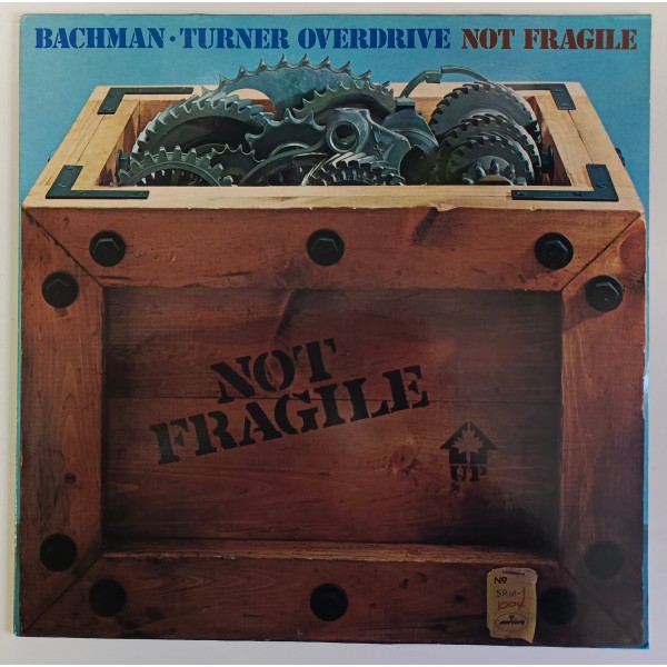 Bachman . Turner Overdrive - Not Fragile