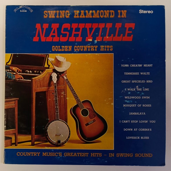 Swing Hammond - Swing Hammond In Nashville - Golden Country Hits