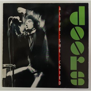 The Doors - Alive, She Cried