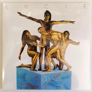 Lucie - Fuck Off