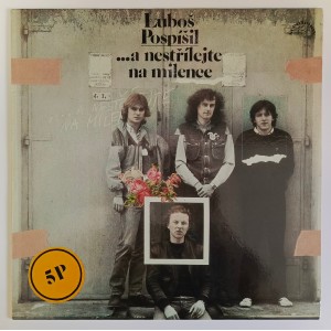 Luboš Pospíšil - ...a nestřílejte na milence