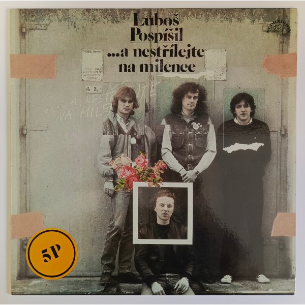 Luboš Pospíšil - ...a nestřílejte na milence