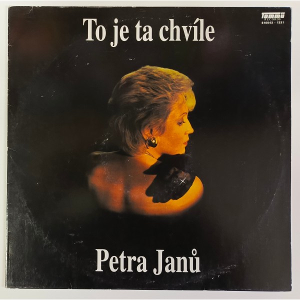 Petra Janů – To je ta chvíle
