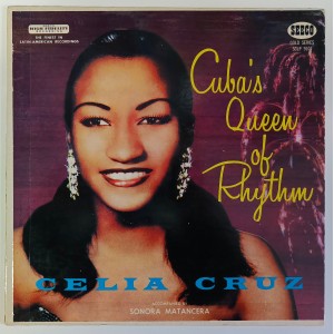 Celia Cruz Accompanied By Sonora Matancera - Cuba's Queen Of Rhythm