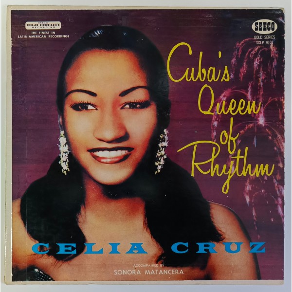 Celia Cruz Accompanied By Sonora Matancera - Cuba's Queen Of Rhythm