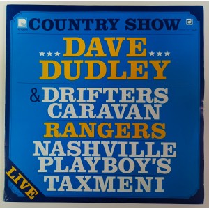 Dave Dudley & Drifters Caravan, Rangers, Nashville Playboy's, Taxmeni – Country Show - Live