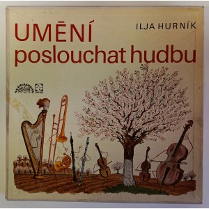 Ilja Hurník - Umění poslouchat hudbu
