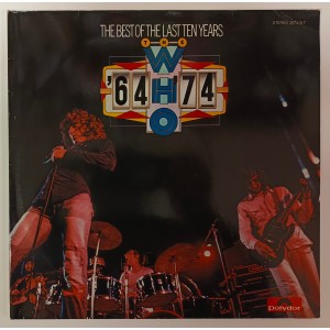 The Who - '64 - '74 / The Best Of The Last Ten Years