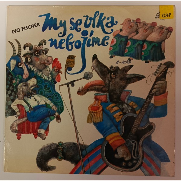 Ivo Fischer – My se vlka nebojíme