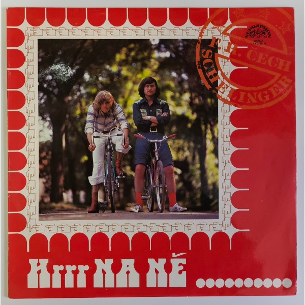 F. R. Čech/Jiří Schelinger - Hrr na ně ...