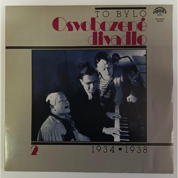 To bylo Osvobozené divadlo 2 - 1934-1938