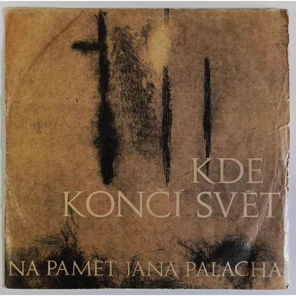 Kde končí svět (Na paměť Jana Palacha)