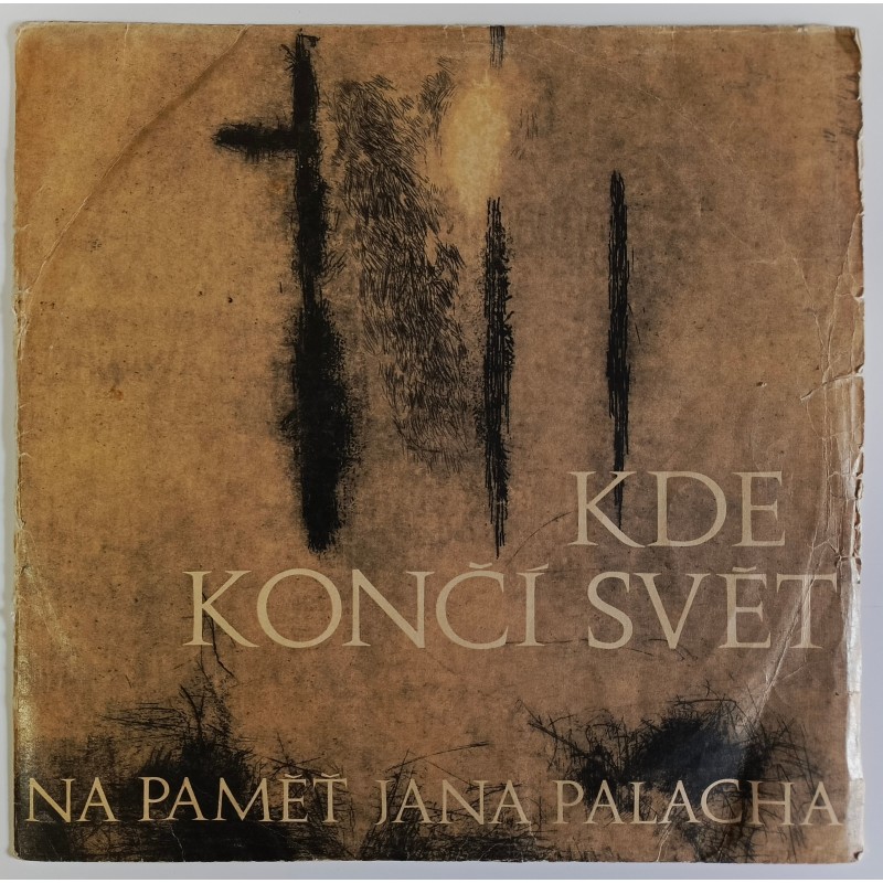 Kde končí svět (Na paměť Jana Palacha)